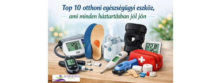Top 10 otthoni egészségügyi eszköz, ami minden háztartásban jól jön